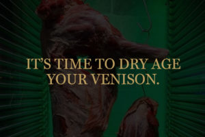 It’s time to dry age your venison
